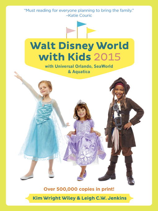 Title details for Fodor's Walt Disney World with Kids 2015 by Kim Wright Wiley - Available